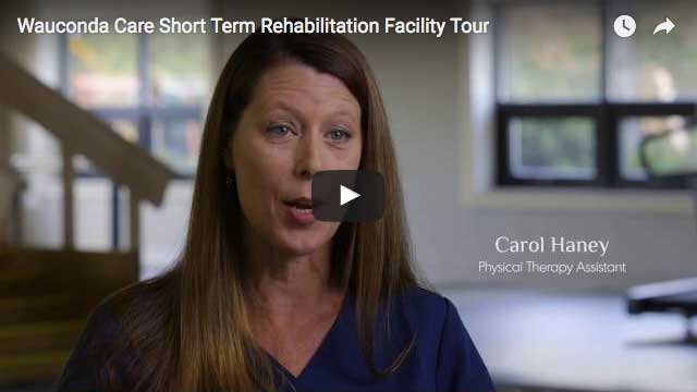 Wauconda Care Short Term Rehabilitation Facility Tour